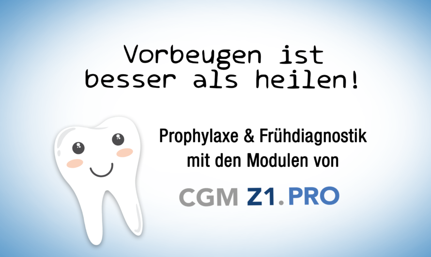 Prophylaxe & Frühdiagnostik in CGM Z1.PRO